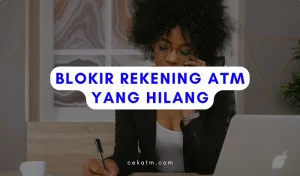 Cara Mengurus Atm Bri Hilang, Tidak Perlu Ketakutan!