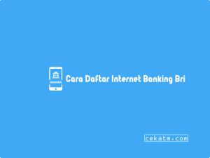 3 Cara Daftar Internet Banking Bri:  Aktivasi Dan Syarat 2023