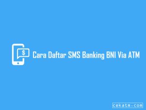 3+ Cara Daftar Sms Banking Bni Modern 2023