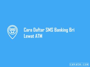 6 Cara Daftar Sms Banking Bri & Tarif Sms 2023