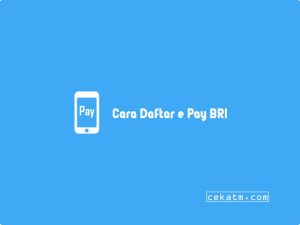 5+ Cara Daftar E Pay Bri Online Terupdate