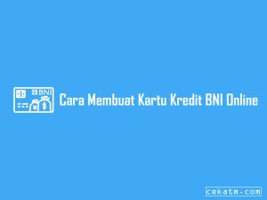 3+ Cara Menciptakan Kartu Kredit Bni Terbaru 2023