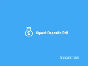 Minimal Deposito Bni Serta Syarat Dan Ketentuan Modern