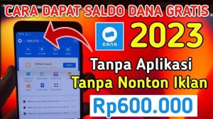 15 Cara Mendapatkan Saldo Dana Gratis Dijamin Sukses 100%