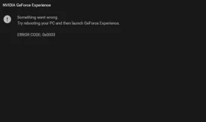 4 Cara Mudah Menanggulangi Geforce Experience Error Code 003