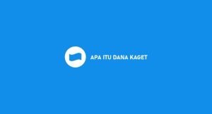 Apa Itu Dana Kaget : Pemahaman, Link & Cara Klaim