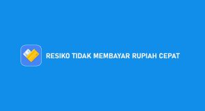 Resiko Tidak Membayar Rupiah Cepat Berikut Dendanya