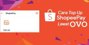 9 Cara Top Up Shopeepay Melalui Ovo Terbaru 2024