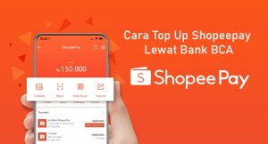 19 Cara Top Up Shopeepay Melalui Bank Bca Terbaru 2024