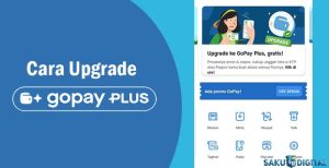 8 Cara Upgrade Gopay Plus & Syarat Terbaru 2024