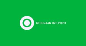 √ Kegunaan Ovo Point 2024: Cara Gunakan & Bayar