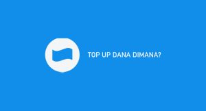 √ Top Up Dana Dimana ? Kawasan & Ongkos Layanan